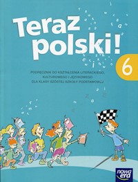 Teraz polski! 6 Podręcznik do kształcenia literackiego, kulturowego i językowego - Klimowicz Anna - książka