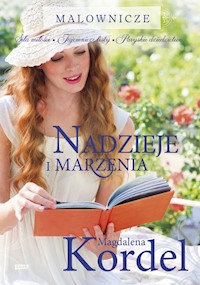 Nadzieje i marzenia - Magdalena Kordel - książka
