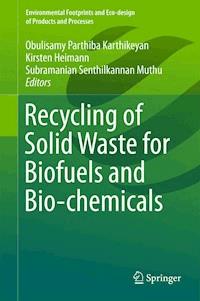 Recycling of Solid Waste for Biofuels and Bio-chemicals -  - ebook
