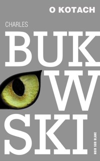 O kotach - Charles Bukowski - ebook + książka