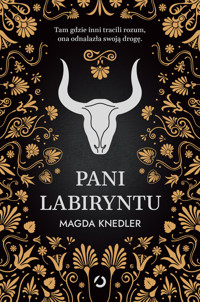 Pani Labiryntu - Magdalena Knedler - ebook + książka