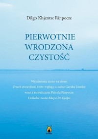 Pierwotnie wrodzona czystość - Rinpocze Dilgo Khjentse - książka