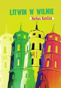 Litwin w Wilnie - Kuncius Herkus - ebook