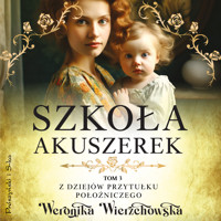 Szkoła akuszerek - Weronika Wierzchowska - ebook + audiobook + książka