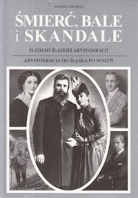 Śmierć bale i skandale Część 3 i 4 - Gaworski Marek - książka