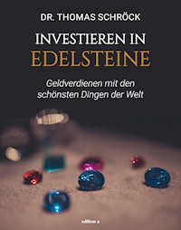 Investieren in Edelsteine - Thomas Schröck - ebook
