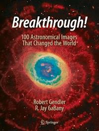 Breakthrough! - Robert Gendler - ebook