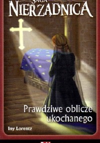 Prawdziwe oblicze ukochanego - Iny Lorentz - ebook
