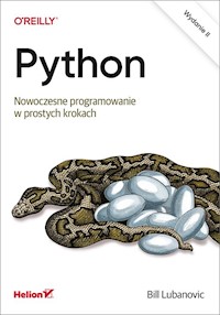 Python Nowoczesne programowanie w prostych krokach - Lubanovic Bill - książka