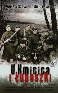 U Kmicica i Łupaszki - Szewieliński Wacław - książka