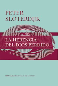 La herencia del Dios perdido - Peter Sloterdijk - ebook