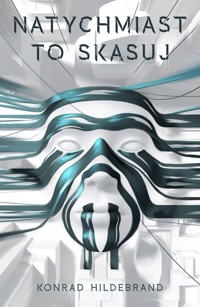 Natychmiast to skasuj - Konrad Hildebrand - ebook + audiobook