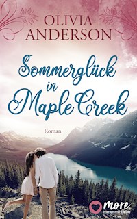 Sommerglück in Maple Creek - Olivia Anderson - ebook