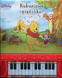 Disney Kubusiowe pianinko -  - książka