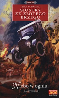 Siostry ze Złotego Brzegu Tom 35 Niebo w ogniu - Jeanette Semb - książka