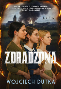 Zdradzona - Wojciech Dutka - ebook + książka