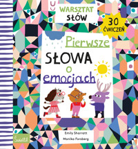 Pierwsze słowa o emocjach. Warsztat słów - Emily Sharratt - książka