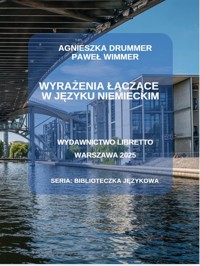 Wyrażenia łączące w języku niemieckim - Wimmer Paweł, Drummer Agnieszka - książka