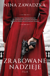 Zrabowane nadzieje - Nina Zawadzka - ebook + audiobook + książka