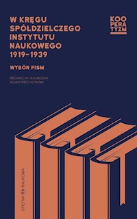 W kręgu Spółdzielczego Instytutu Naukowego 1919-1939 -  - książka