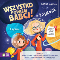 Wszystko powiem babci! O kosmosie - Joanna Jagiełło - audiobook