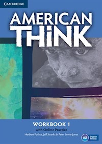 American Think 1 Workbook with Online Practice - Puchta Herbert, Stranks Jeff, Lewis-Jones Peter - książka
