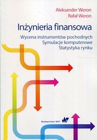 Inżynieria finansowa - Weron Aleksander, Weron Rafał - książka