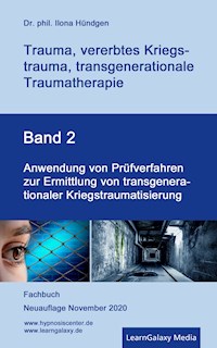 Anwendung von Prüfverfahren zur Ermittlung von transgenerationaler Kriegstraumatisierung - Dr. phil. Ilona Hündgen - ebook