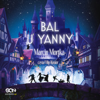 Bal u Yanny - Marcin Mortka - audiobook