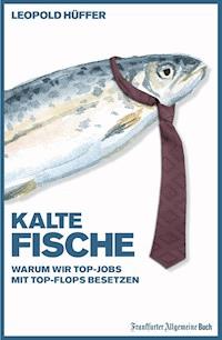Kalte Fische - Leopold Hüffer - ebook