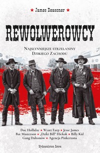 Rewolwerowcy. Najsłynniejsze strzelaniny Dzikiego Zachodu - James Reasoner - książka
