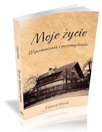 Moje życie Wspomnienia i przemyślenia - Hołod Edward - książka
