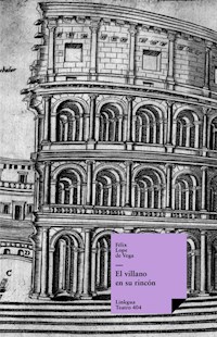El villano en su rincón - Félix Lope de Vega y Carpio - ebook