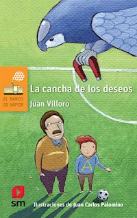 La cancha de los deseos - Villoro Juan - ebook
