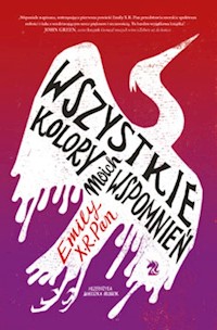 Wszystkie kolory moich wspomnień - Emily X. R. Pan - ebook + książka
