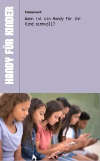 Handy für Kinder - Fabienne P. - ebook
