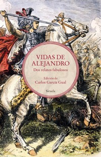 Vidas de Alejandro - Pseudo Calístenes - ebook