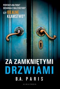 Za zamkniętymi drzwiami - B.A. Paris - ebook + książka