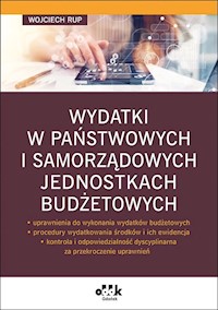 Wydatki w państwowych i samorządowych jednostkach budżetowych - Wojciech Rup - książka