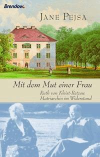 Mit dem Mut einer Frau - Jane Pejsa - ebook
