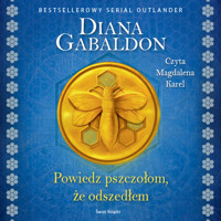 Powiedz pszczołom, że odszedłem - Diana Gabaldon - ebook + audiobook + książka