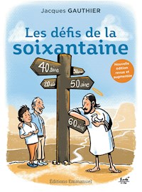 Les défis de la soixantaine - Gauthier Jacques - ebook