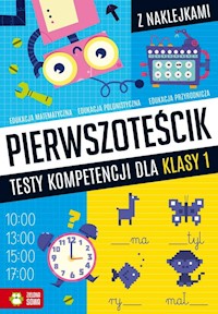 Pierwszoteścik Testy kompetencji dla klasy 1 - Katarzyna Zioła-Zemczak - książka