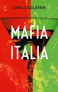 Mafia Italia - Lara Caglayan - ebook