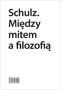 Schulz Między mitem a filozofią -  - książka
