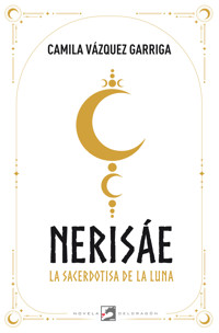 Nerisáe - Camila Vázquez Garriga - ebook