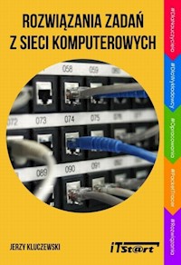 Rozwiązania zadań z sieci komputerowych - Kluczewski Jerzy - ebook + książka