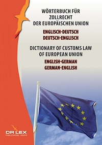Dictionary of customs law of European Union German-English English-German - Piotr Kapusta - książka