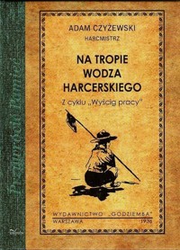 Na tropie wodza harcerskiego - Czyżewski Adam - książka