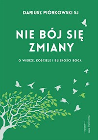 Nie bój się zmiany - Piórkowski Dariusz - książka
